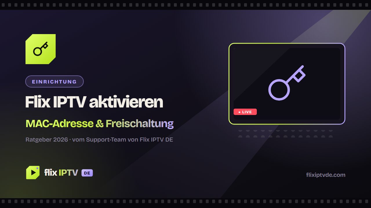 Flix IPTV aktivieren – MAC-Adresse finden und App freischalten